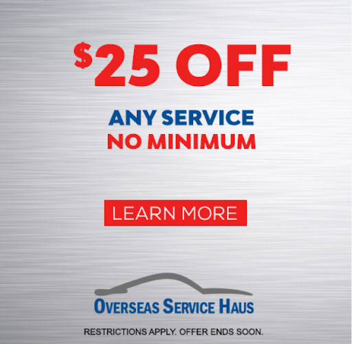 $25 Off Any Service at Overseas Service Haus